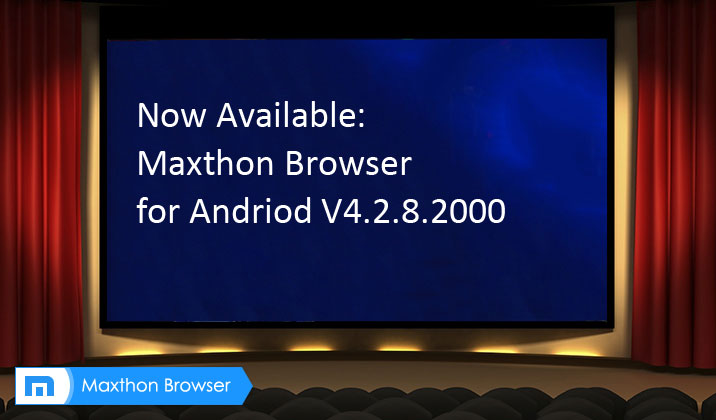 Maxthon Cloud Browser for Android v4.2.8.2000 Officially is Released!