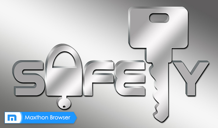 How safe are you while browsing the Internet? Maxthon’s got you covered!