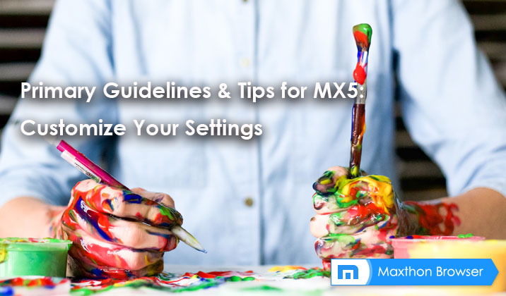 Primary Guidelines & Tips for MX5: Customize Your Settings