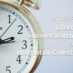 5 Tips for Effective Internet Searching & Information Collection