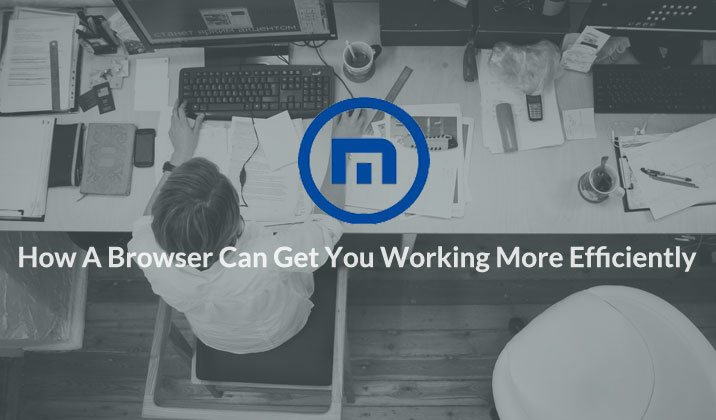 How A Browser Can Get You Working More Efficiently