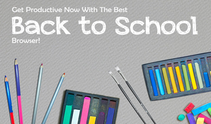 Get Productive Now With The Best Back-To-School Browser